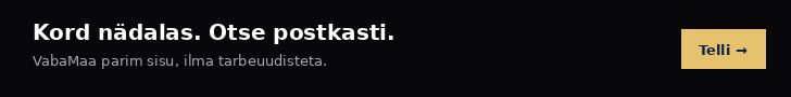 Kord nädalas. Otse postkasti. Telli VabaMaa uudiskiri.
