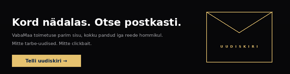 Kord nädalas. Otse postkasti. Telli VabaMaa uudiskiri.
